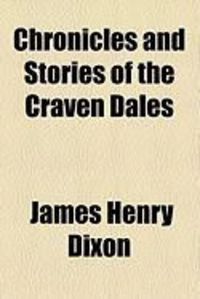 Produktbild: Chronicles and Stories of the Craven Dales