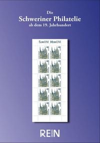 Produktbild: Die Schweriner Philatelie ab dem 19. Jahrhundert