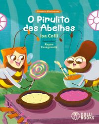 Produktbild: Vivene e Florine em o pirulito das abelhas