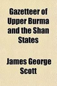 Produktbild: Gazetteer of Upper Burma and the Shan States