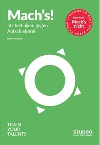 Produktbild: Mach's! &ndash; 50 Techniken gegen Aufschieberei