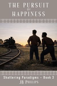 Produktbild: The Pursuit of Happiness (Shattering Paradigms, #3)