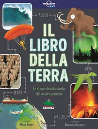 Produktbild: Il libro della terra. La straordinaria storia del nostro pianeta