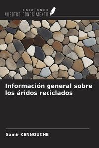 Produktbild: Informaci&oacute;n general sobre los &aacute;ridos reciclados