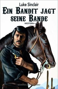 Produktbild: Ein Bandit jagt seine Bande