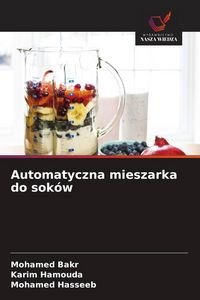 Produktbild: Automatyczna mieszarka do sok&oacute;w