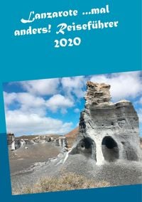Produktbild: Lanzarote ...mal anders! Reisef&uuml;hrer 2020