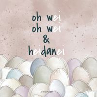 Produktbild: Oh wei oh wei & heidanei
