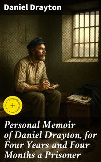 Produktbild: Personal Memoir of Daniel Drayton, for Four Years and Four Months a Prisoner
