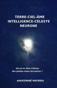 Produktbild: Terre-ciel-ame, Intelligence-Celeste, Neurone