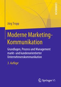 Bild vom Artikel Moderne Marketing-Kommunikation vom Autor Jörg Tropp