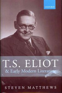 Produktbild: T.S. Eliot and Early Modern Literature
