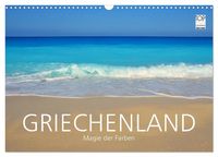 Produktbild: Griechenland &ndash;&nbsp;Magie der Farben (Wandkalender 2026 DIN A3 quer), CALVENDO Monatskalender