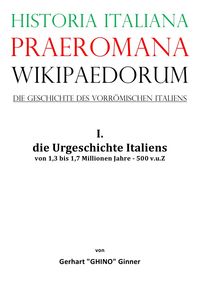 Produktbild: Historia Italiana praeromana Wikipaedorum Die Geschichte des vorr&ouml;mischen Italiens