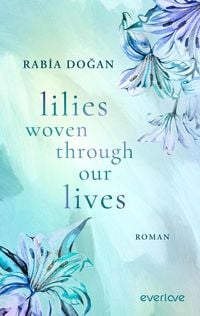 Produktbild: Lilies woven through our Lives