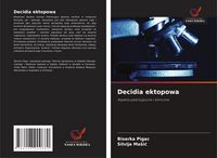 Produktbild: Decidia ektopowa