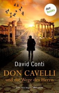 Produktbild: Don Cavelli und die Wege des Herrn: Die sechste Mission