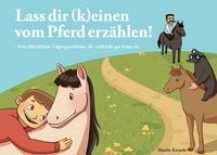 Produktbild: Lass dir (k)einen vom Pferd erz&auml;hlen!