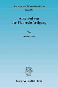 Produktbild: Abschied von der Planrechtfertigung.