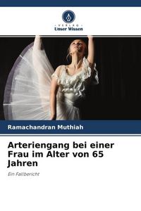 Produktbild: Arteriengang bei einer Frau im Alter von 65 Jahren