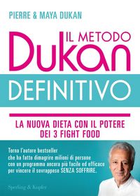 Produktbild: Il metodo Dukan definitivo. La nuova dieta con il potere dei 3 fight food. Crusca d'avena, Konjak, Okara