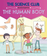 Produktbild: The Science Club Investigates: The Human Body