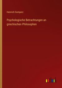 Produktbild: Psychologische Betrachtungen an griechischen Philosophen