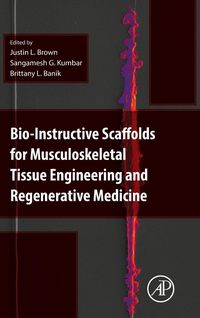 Produktbild: Bio-Instructive Scaffolds for Musculoskeletal Tissue Engineering and Regenerative Medicine