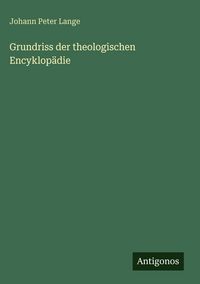 Produktbild: Grundriss der theologischen Encyklop&auml;die