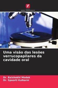 Produktbild: Uma vis&atilde;o das les&otilde;es verrucopapilares da cavidade oral