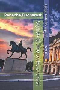 Produktbild: Stylish Guide to Bucharest