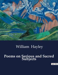 Produktbild: Poems on Serious and Sacred Subjects