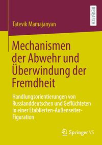 Produktbild: Mechanismen der Abwehr und &Uuml;berwindung der Fremdheit