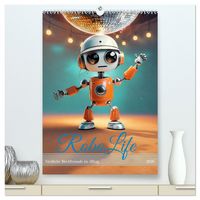 Produktbild: RoboLife - Niedliche Blechfreunde im Alltag (hochwertiger Premium Wandkalender 2026 DIN A2 hoch), Kunstdruck in Hochglanz