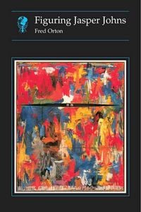 Produktbild: Orton, F: Figuring Jasper Johns Pb