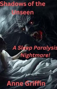 Produktbild: Shadows of the Unseen: A Sleep Paralysis Nightmare