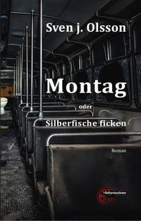 Produktbild: Montag oder Silberfische ficken