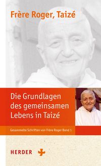 Produktbild: Die Grundlagen der Communaut&eacute; von Taiz&eacute;