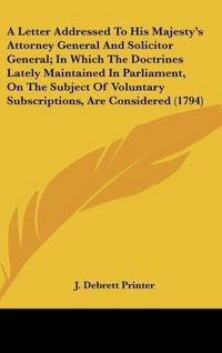 Produktbild: J. Debrett Printer: Letter Addressed To His Majesty's Attorn