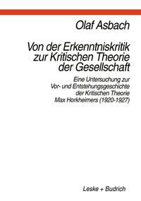 Produktbild: Von der Erkenntniskritik zur Kritischen Theorie der Gesellschaft