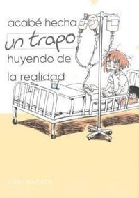 Produktbild: C&oacute;mo me enfrent&eacute; a la realidad y acab&eacute; hecha un trapo