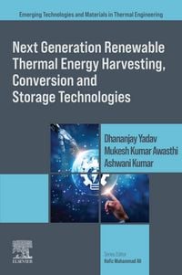 Produktbild: Next Generation Renewable Thermal Energy Harvesting, Conversion and Storage Technologies