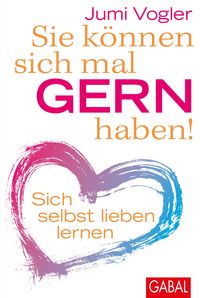 Produktbild: Sie k&ouml;nnen sich mal gern haben!