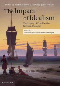 Produktbild: Impact of Idealism: Volume 2, Historical, Social and Political Thought