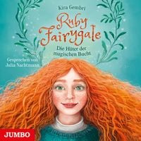 Produktbild: Ruby Fairygale. Die H&uuml;ter der magischen Bucht [Band 2]