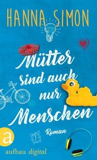 Produktbild: M&uuml;tter sind auch nur Menschen
