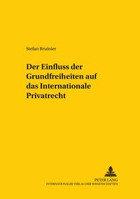 Produktbild: Der Einfluss der Grundfreiheiten auf das Internationale Privatrecht