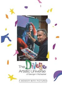 Produktbild: The Diverse Artistic Universe of George H. Rothacker