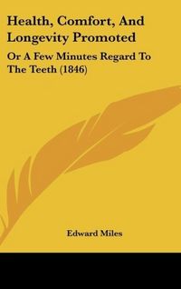 Produktbild: Miles, E: Health, Comfort, And Longevity Promoted