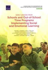 Produktbild: Early Lessons from Schools and Out-Of-School Time Programs Implementing Social and Emotional Learning